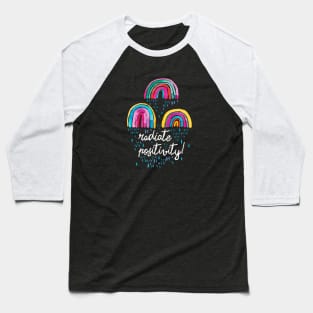 Radiate Positivity - Watercolor Rainbows Baseball T-Shirt